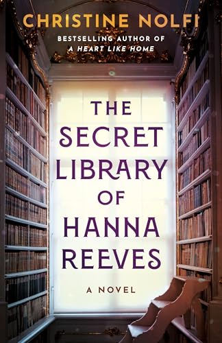 The Secret Library of Hanna Reeves: A Novel