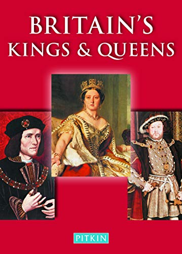 Britain's Kings & Queens (Pitkin Guides)