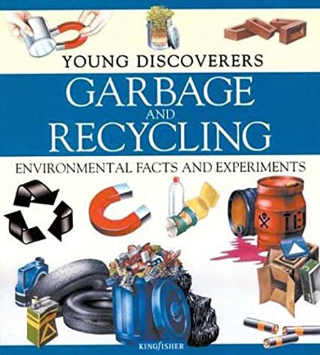 Garbage and Recycling: Environmental Facts and Experiments (Young Discoverers)