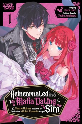 Reincarnated in a Mafia Dating Sim, Volume 1: A Yakuza Heiress Becomes the Top-Ranked Villain's Romantic Target!