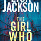 The Girl Who Survived: A Riveting Novel of Suspense with a Shocking Twist