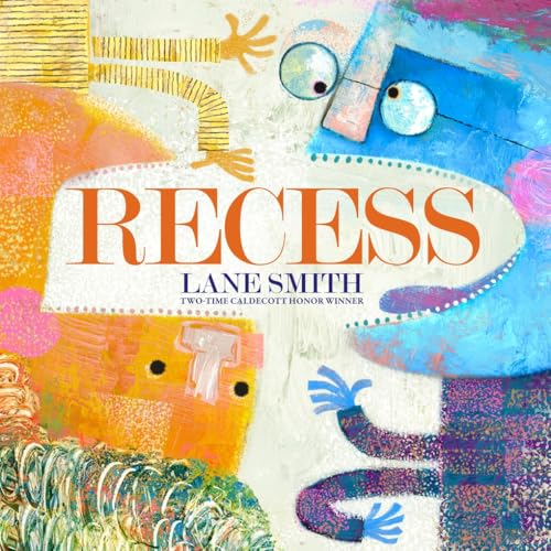 Recess: A Picture Book