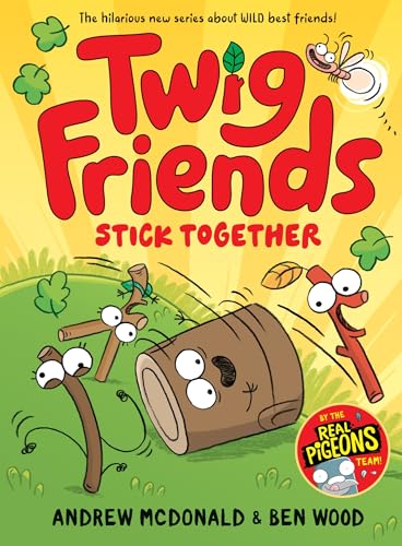 Twig Friends Stick Together: Twig Friends #2