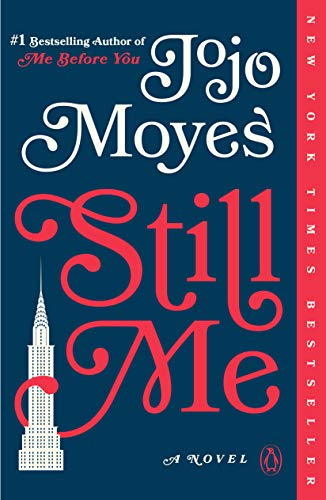 Still Me: A Novel (Me Before You Trilogy)