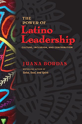 The Power of Latino Leadership: Culture, Inclusion, and Contribution