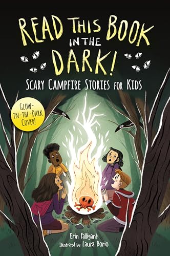 Read This Book in the Dark: Scary Campfire Stories for Kids