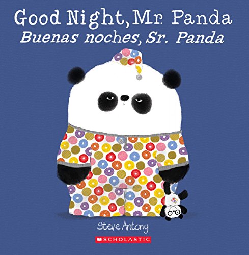 Good Night, Mr. Panda / Buenas noches, Sr. Panda (Bilingual) (Spanish and English Edition)