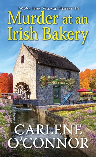 Murder at an Irish Bakery: An Enchanting Irish Mystery (An Irish Village Mystery)