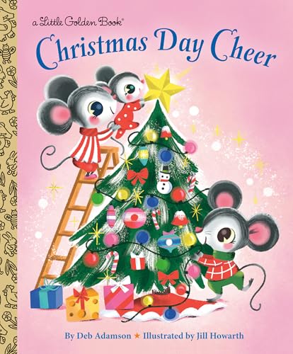 Christmas Day Cheer (Little Golden Book)