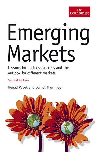Emerging Markets: Lessons for Business Success andthe Outlook for Different Markets (The Economist)