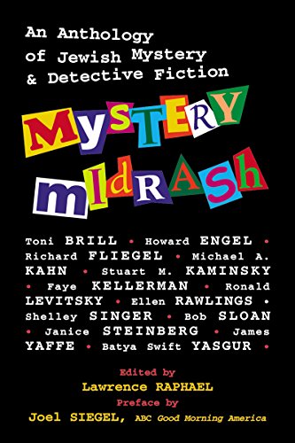 Mystery Midrash: An Anthology of Jewish Mystery & Detective Fiction