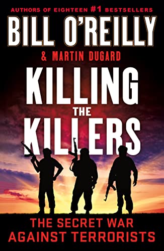 Killing the Killers (Bill O'Reilly's Killing Series)