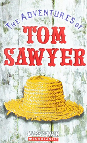 The Adventures of Tom Sawyer (Scholastic Classics)