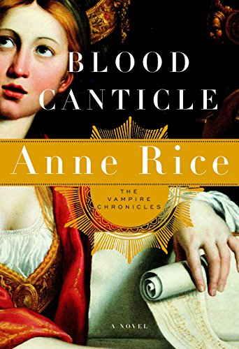 Blood Canticle (The Vampire Chronicles)