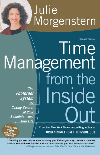 Time Management from the Inside Out, Second Edition: The Foolproof System for Taking Control of Your Schedule -- and Your Life