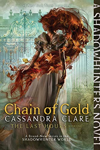 Chain of Gold (1) (The Last Hours)