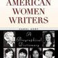 American Women Writers: A Biographical Dictionary