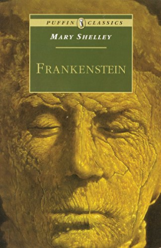 Frankenstein: Or The Modern Prometheus (Puffin Classics)