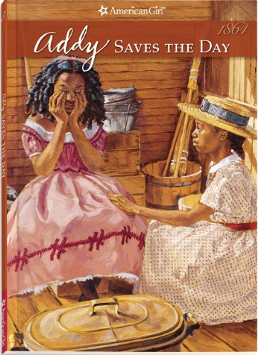 Addy Saves The Day (American Girls Collection)