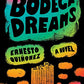 Bodega Dreams: A Novel