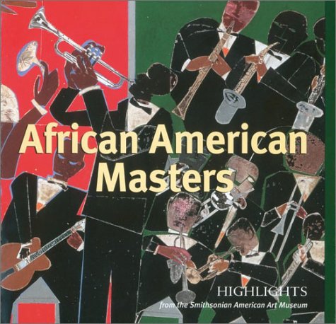 African American Masters: Highlights from the Smithsonian American Art Museum
