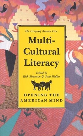 The Graywolf Annual Five: Multi-Cultural Literacy (1-2, 4, 6-<8>: The Graywolf Short Fiction Series) (No.5)