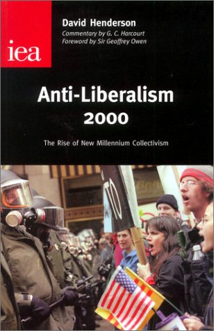 Anti-Liberalism 2000: The Rise of New Millennium Collectivism (Occasional Paper, 115)