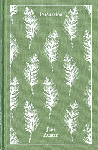 Persuasion: (Classics hardcover) (A Penguin Classics Hardcover)