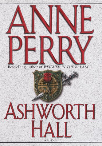 Ashworth Hall (Charlotte & Thomas Pitt Novels)