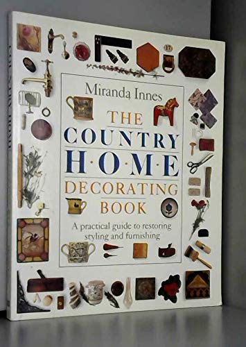 The Country Home Decorating Book