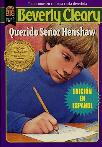 Querido Señor Henshaw: Dear Mr. Henshaw (Spanish edition)