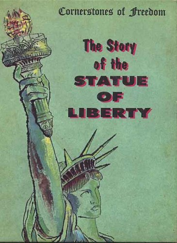 The Story of the Statue of Liberty (Cornerstones of Freedom)