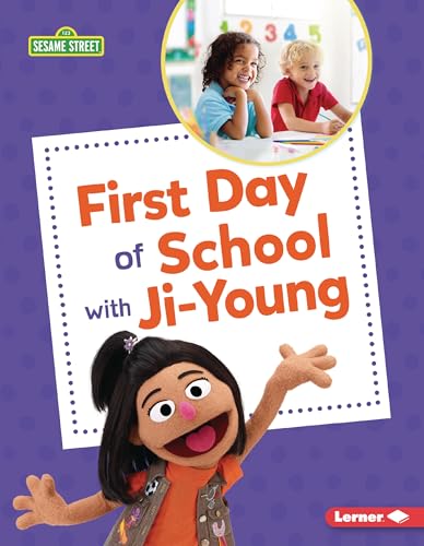 First Day of School with Ji-Young (Sesame Street ® Firsts)