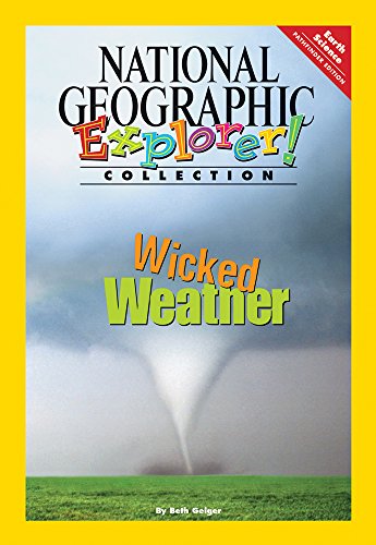 Explorer Books (Pathfinder Science: Earth Science): Wicked Weather (Hampton-Brown Edge: Reading, Writing, & Language ©2009)