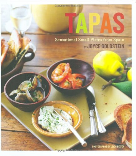 Tapas: Sensational Small Plates From Spain