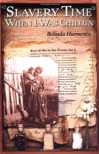 Slavery Time When I Was Chillun