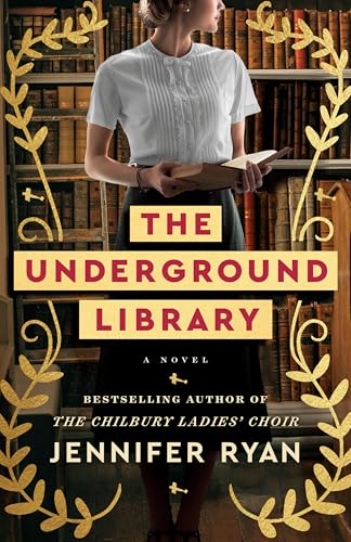 The Underground Library: A Novel