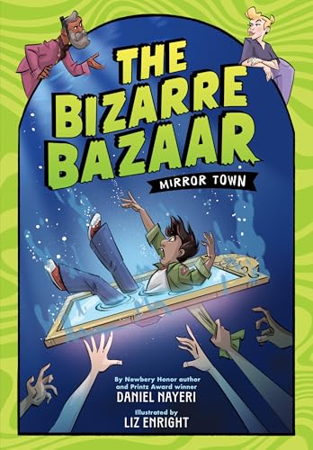 The Bizarre Bazaar: Mirror Town (A Graphic Novel) (The Bizarre Bazaar, 1)