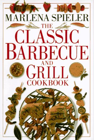 Classic Barbecue & Grill Cookbook