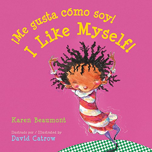¡Me gusta cómo soy! / I Like Myself! (bilingual board book Spanish edition) (Spanish and English Edition)