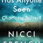 Has Anyone Seen Charlotte Salter?: A Novel