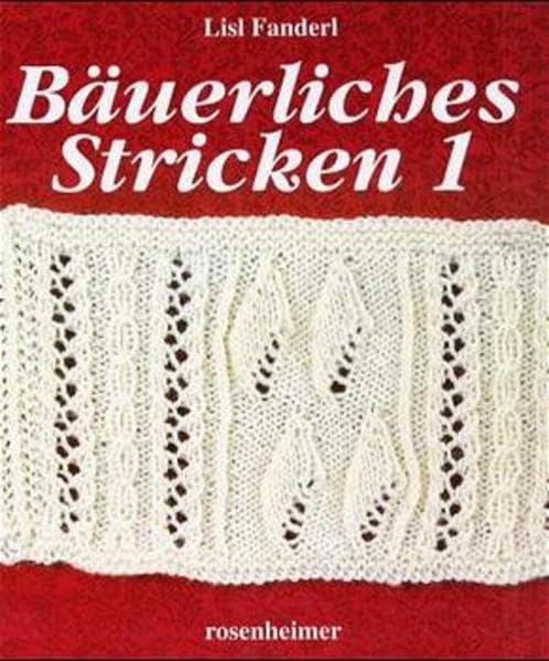Bäuerliches Stricken 1 - 3.