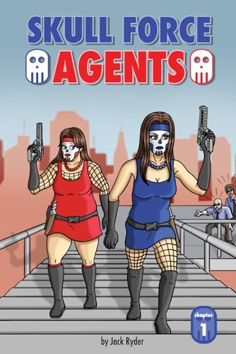 Skull Force Agents: Chapter 1