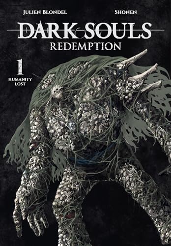 DARK SOULS: REDEMPTION, Vol. 1 (manga): Humanity Lost (Volume 1) (DARK SOULS: REDEMPTION, 1)