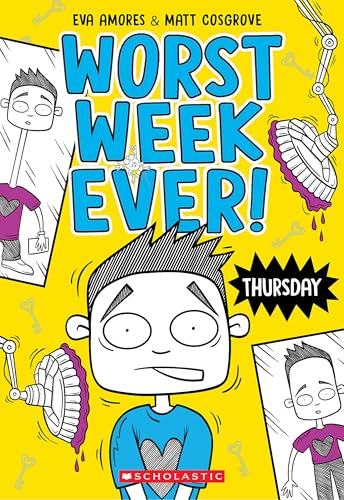 Thursday (Worst Week Ever #4)