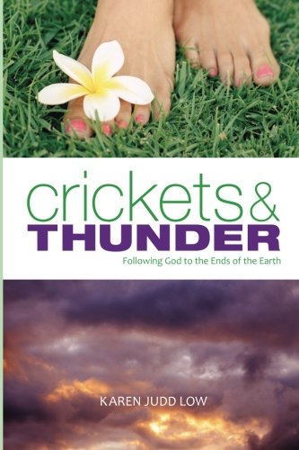 Crickets and Thunder: Following God to the Ends of the Earth