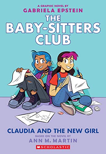Claudia and the New Girl (Baby-sitters Club Graphic Novel #9) (9) (The Baby-Sitters Club Graphix)