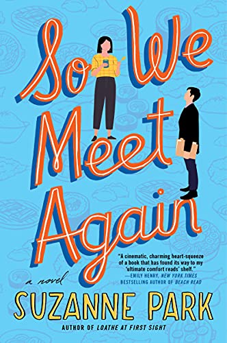 So We Meet Again: A Novel