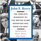 John F. Kerry: The Complete Biography By The Boston Globe Reporters Who Know Him Best (Publicaffairs Reports)