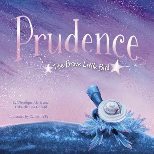 Prudence: The Brave Little Bird